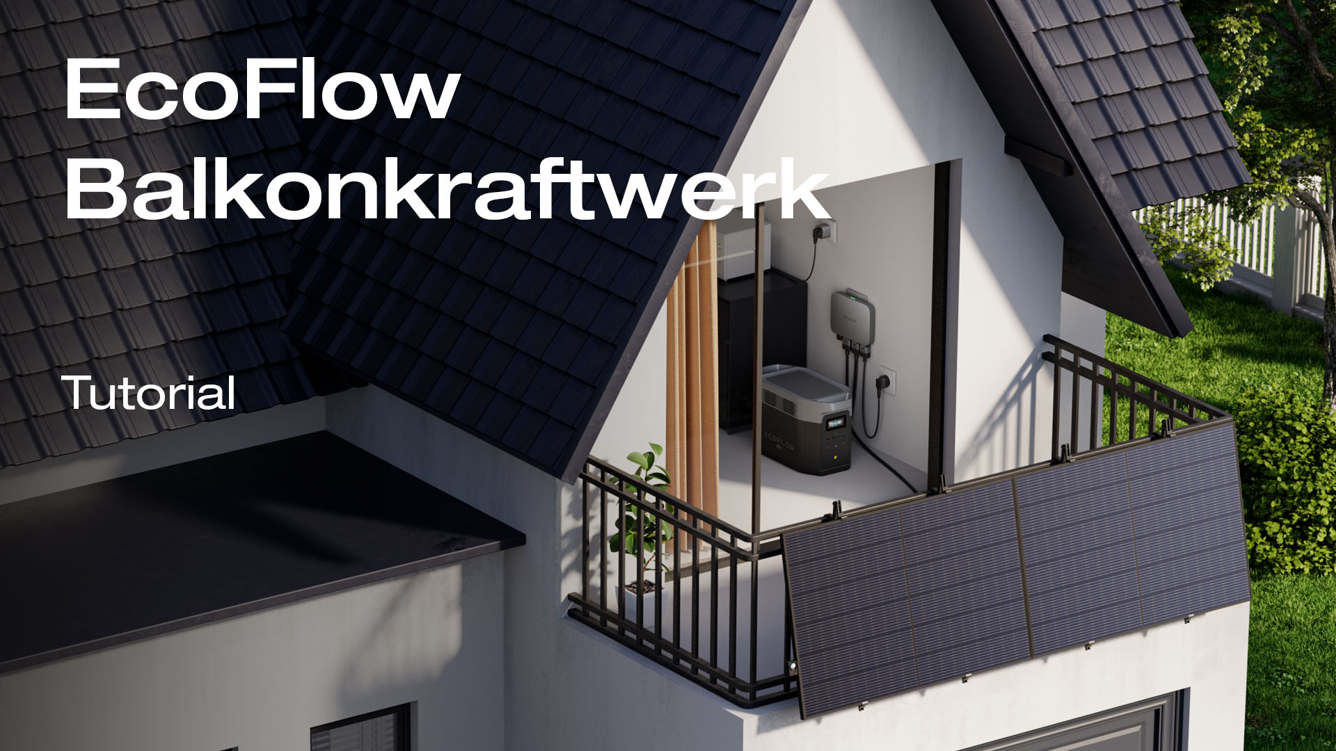 EcoFlow-Balkonkraftwerk_Tutoril EcoFlow-Balkonkraftwerk_Tutoril
